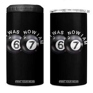 I Was 6 Now I'm 7 Ball 4 in 1 Can Cooler Tumbler Funny 67 Six Seven Meme