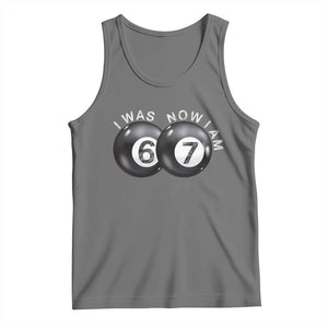 I Was 6 Now I'm 7 Ball Tank Top Funny 67 Six Seven Meme TS14 Black Heather Print Your Wear