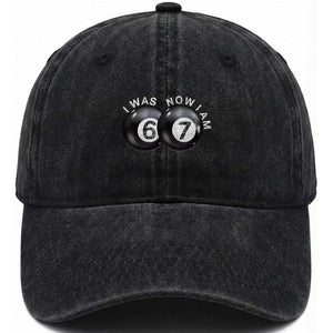 I Was 6 Now I'm 7 Ball Washed Cotton Baseball Cap Funny 67 Six Seven Meme