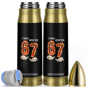 I Was 6 Now I'm 7 Birthday Bullet Tumbler Funny Six Seven Meme 67 Flame TS14 Black Print Your Wear