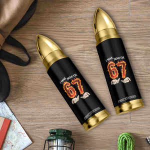 I Was 6 Now I'm 7 Birthday Bullet Tumbler Funny Six Seven Meme 67 Flame TS14 Print Your Wear