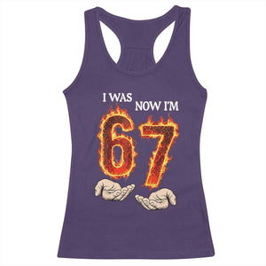 I Was 6 Now I'm 7 Birthday Racerback Tank Top Funny Six Seven Meme 67 Flame TS14 Purple Print Your Wear