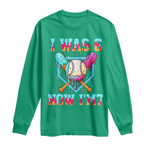 I Was 6 Now I'm 7 Long Sleeve Shirt Baseball Ice Cream Drip Number 67 Player 67th Birthday TS14 Irish Green Print Your Wear