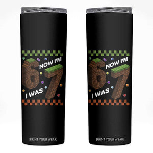 7th Birthday I Was 6 Now Im 7 Skinny Tumbler Unlocked 67 Boys Kids Youth TS14 Black Print Your Wear