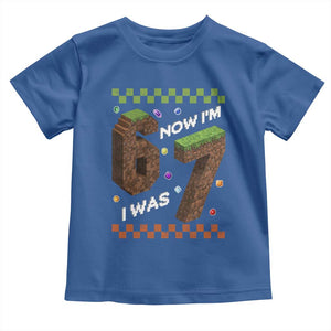 7th Birthday I Was 6 Now Im 7 Toddler T Shirt Unlocked 67 Boys Kids Youth TS14 Royal Blue Print Your Wear