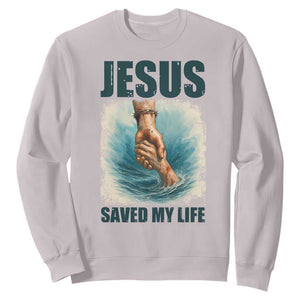 Jesus Saved My Life Sweatshirt Christian Bible Verse TS14 Ice Gray Print Your Wear