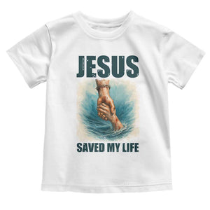 Jesus Saved My Life Toddler T Shirt Christian Bible Verse TS14 White Print Your Wear