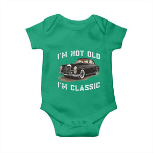 I'm Not Old I'm Classic Baby Onesie Funny Vintage Car Enthusiast TS14 Irish Green Print Your Wear
