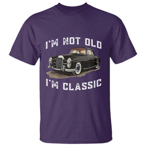 I'm Not Old I'm Classic T Shirt Funny Vintage Car Enthusiast TS14 Purple Print Your Wear