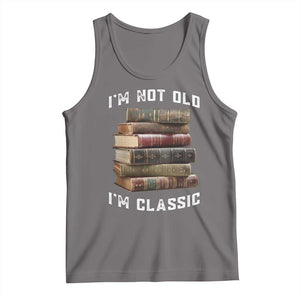 Funny Book Lover Tank Top I Am Not Old I Am Classic TS14 Deep Heather Print Your Wear