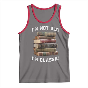 Funny Book Lover Tank Top I Am Not Old I Am Classic TS14 Deep Heather Red Print Your Wear