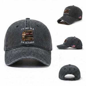 Funny Book Lover Washed Cotton Baseball Cap I Am Not Old I Am Classic TS14 Washed Cap Universal Fit Dark Gray Print Your Wear