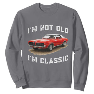 I'm Not Old I'm Classic Sweatshirt Vintage 1970 Mercury Cougar Hardtop Classic Car Enthusiast