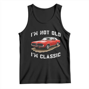 I'm Not Old I'm Classic Tank Top Vintage 1970 Mercury Cougar Hardtop Classic Car Enthusiast