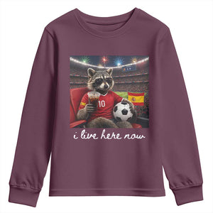 Espana Spain Soccer Football Fan Spanish Flag Youth Sweatshirt Funny Raccoon I Live Here Now TS14 Maroon Print Your Wear