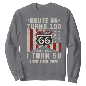 Highway 66 Turn 100 I Turn 50 Sweatshirt Vintage 1976 Born American Road Sign Centennial 2026 TS14 Charcoal Print Your Wear