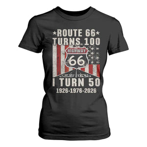 Highway 66 Turn 100 I Turn 50 T Shirt For Women Vintage 1976 Born American Road Sign Centennial 2026 TS14 Black Print Your Wear