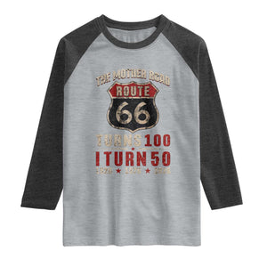 Highway 66 Turn 100 I Turn 50 Raglan Shirt Vintage 1976 Road Sign 50 Year Old Gift 2026 TS14 Heather Gray Heather Charcoal Print Your Wear