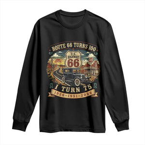 Route Highway 66 Turns 100 I Turn 75 Long Sleeve Shirt Vintage 1951 Road Sign Antique Car Lover 75th Birthday Gift