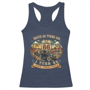 Route Highway 66 Turns 100 I Turn 40 Racerback Tank Top Vintage 1986 Road Sign Antique Car Lover 40th Birthday Gift