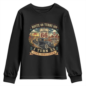 Route Highway 66 Turns 100 I Turn 35 Youth Sweatshirt Vintage 1991 Road Sign Antique Car Lover 35th Birthday Gift