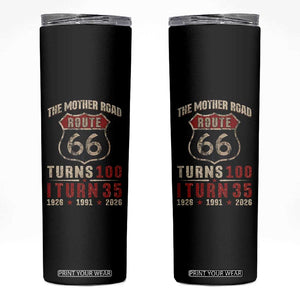 Route Highway 66 Turns 100 I Turn 35 Skinny Tumbler Vintage 1991 Road Sign 35th Birthday Gift