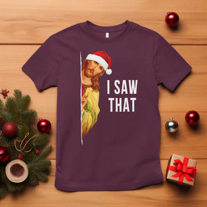 Jesus Christmas Meme T Shirt I Saw That TS14 Maroon Print Your Wear