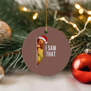 Jesus Xmas Meme Ceramic Ornament I Saw That TS14 1pc Mocha Print Your Wear