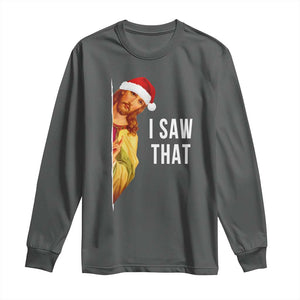 Jesus Christmas Meme Long Sleeve Shirt I Saw That TS14 Dark Heather Print Your Wear