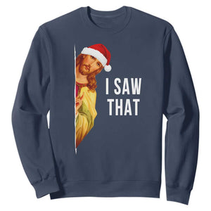 Jesus Christmas Meme Sweatshirt I Saw That TS14 Navy Print Your Wear