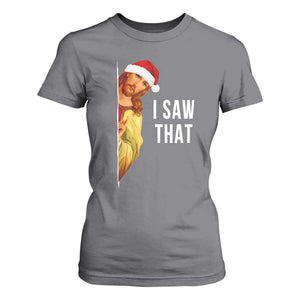 Jesus Christmas Meme T Shirt For Women I Saw That TS14 Charcoal Print Your Wear