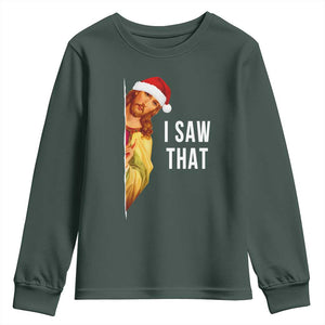 Jesus Christmas Meme Youth Sweatshirt I Saw That TS14 Dark Forest Green Print Your Wear