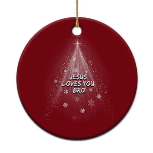 Christian Xmas Ceramic Ornament Jesus Loves You Bro TS14 1pc Red Print Your Wear