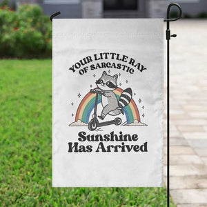 Funny Raccoon Rainbow Garden Flag Your Little Ray Of Sarcastic Sunshine Has Arrived TS14 Print Your Wear