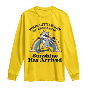 Funny Raccoon Rainbow Long Sleeve Shirt Your Little Ray Of Sarcastic Sunshine Has Arrived TS14 Daisy Print Your Wear