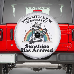Funny Raccoon Rainbow Spare Tire Cover Your Little Ray Of Sarcastic Sunshine Has Arrived TS14 White Print Your Wear