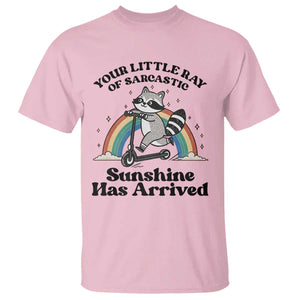 Funny Raccoon Rainbow T Shirt - Your Little Ray Of Sarcastic Sunshine Has Arrived Humor Tee TS14 Light Pink Print Your Wear