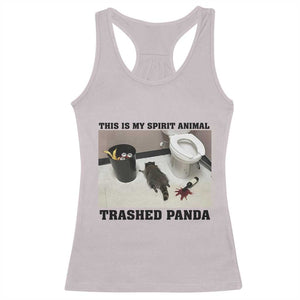 Trashed Panda Racerback Tank Top My Spirit Animal Funny Drunk Raccoon Meme TS14 Ice Gray Print Your Wear