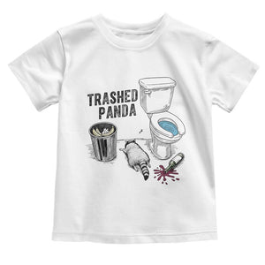 Trashed Panda Toddler T Shirt Funny Drunk Racoon Meme TS14 White Print Your Wear