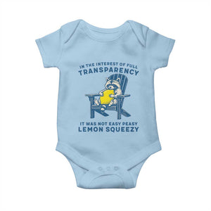 Funny Raccoon Baby Onesie In The Interest Of Full Transparency It Was Not Easy Peasy Lemon Squeezy TS14 Light Blue Print Your Wear