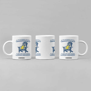 Funny Raccoon Coffee Mug In The Interest Of Full Transparency It Was Not Easy Peasy Lemon Squeezy TS14 Print Your Wear