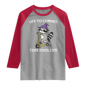 Funny Raccoon Scooter Meme Raglan Shirt Off To Commit Tom Foolery TS14 Sport Gray Red Print Your Wear