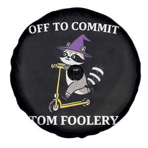 Funny Raccoon Scooter Meme Spare Tire Cover Off To Commit Tom Foolery TS14 Print Your Wear