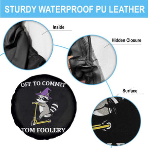 Funny Raccoon Scooter Meme Spare Tire Cover Off To Commit Tom Foolery TS14 Print Your Wear