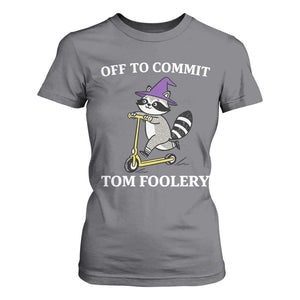 Funny Raccoon Scooter Meme T Shirt For Women Off To Commit Tom Foolery TS14 Charcoal Print Your Wear