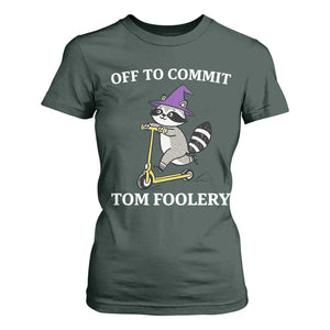 Funny Raccoon Scooter Meme T Shirt For Women Off To Commit Tom Foolery TS14 Dark Forest Green Print Your Wear