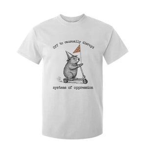 Funny Groundhog Scooter Meme T Shirt For Kid Off To Causually Disrupt System Of Oppression TS14 White Print Your Wear