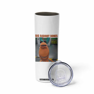 Marcus The Worm Meme Skinny Tumbler Big Badinky Bones TS14 Print Your Wear