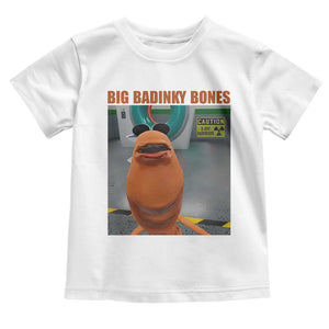 Marcus The Worm Meme Toddler T Shirt Big Badinky Bones TS14 White Print Your Wear