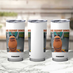 Marcus The Worm Meme Tumbler Cup Big Badinky Bones TS14 Print Your Wear